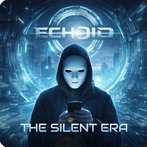 The Silent Era by Echoid